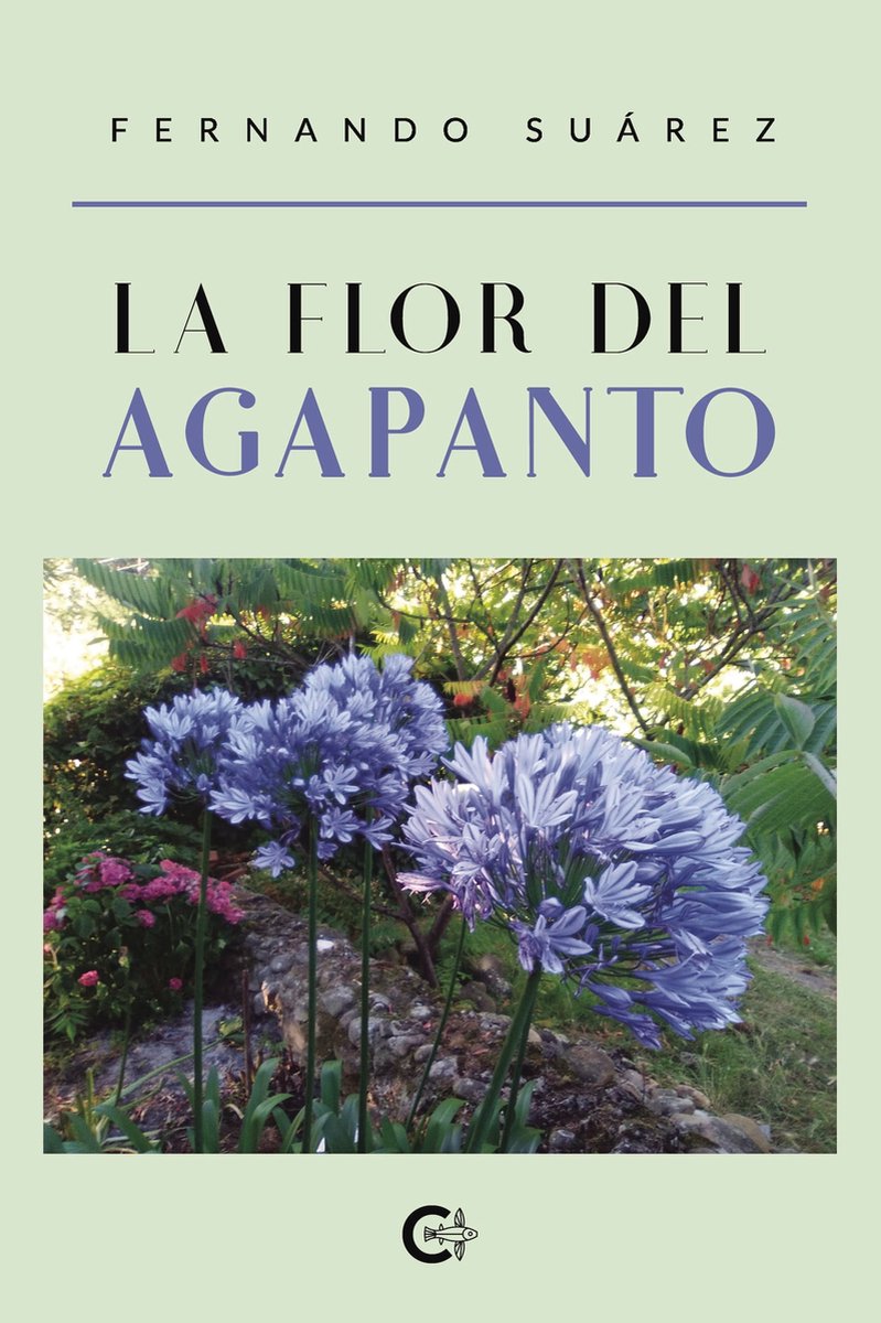 La flor del agapanto (ebook), Fernando Suarez | 9788419361561 | Boeken |  