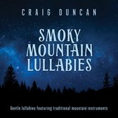 Craig Duncan - Smoky Mountain Lullabies (CD)