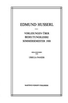 Husserliana: Edmund Husserl – Gesammelte Werke- Vorlesungen Über Bedeutungslehre Sommersemester 1908