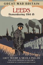 Great War Britain Leeds Remembering