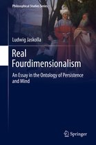 Philosophical Studies Series- Real Fourdimensionalism