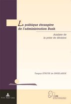 La Politique trang re de l'Administration Bush