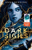 Dark Sigils 1 - Dark Sigils – Was die Magie verlangt