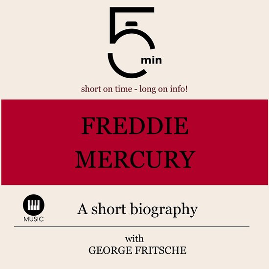 Freddy Mercury: A short biography - cover