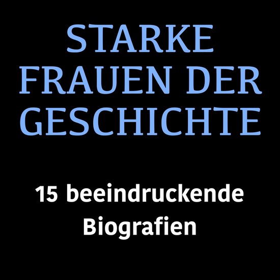 Starke Frauen der Geschichte - cover
