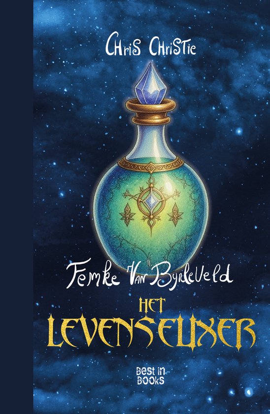 Femke Van Byrleveld - Het levenselixer