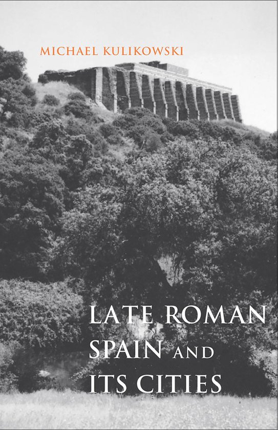 Ancient Society and History - Late Roman Spain and Its Citie ... - cover