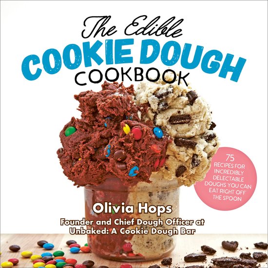 The Edible Cookie Dough Cookbook - cover