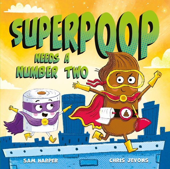 Superpoop Needs a Number Two - cover