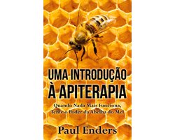 Uma Introdução à Apiterapia
