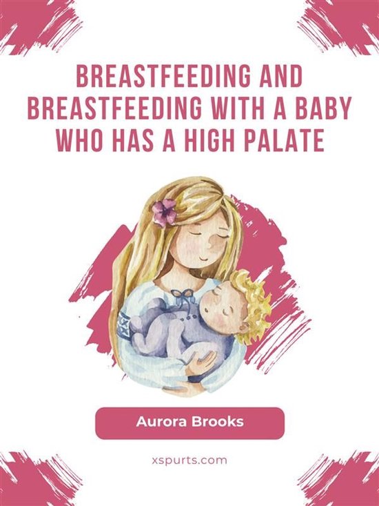 Breastfeeding and breastfeeding with a baby who has a high p ... - cover