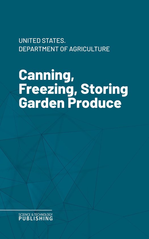 Canning, Freezing, Storing Garden Produce - cover