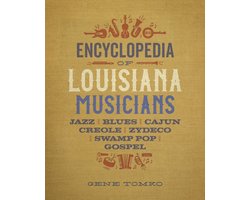 Encyclopedia of Louisiana Musicians