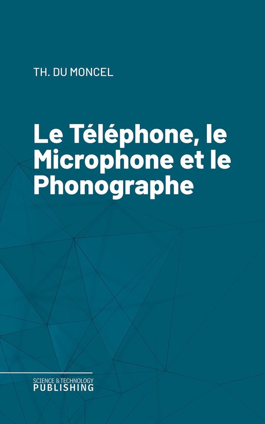 Le Téléphone, le Microphone et le Phonographe - cover