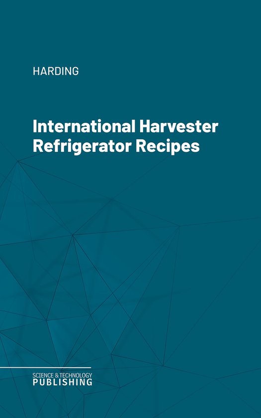 International Harvester Refrigerator Recipes - cover