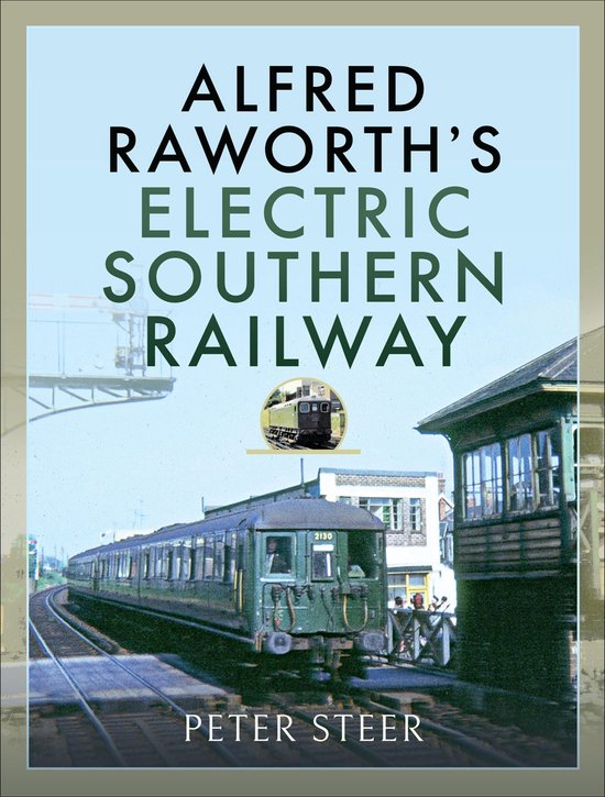 Alfred Raworth's Electric Southern Railway - cover
