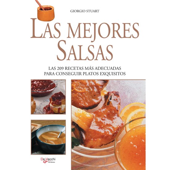 Las mejores salsas. Las 209 recetas más adecuadas - cover