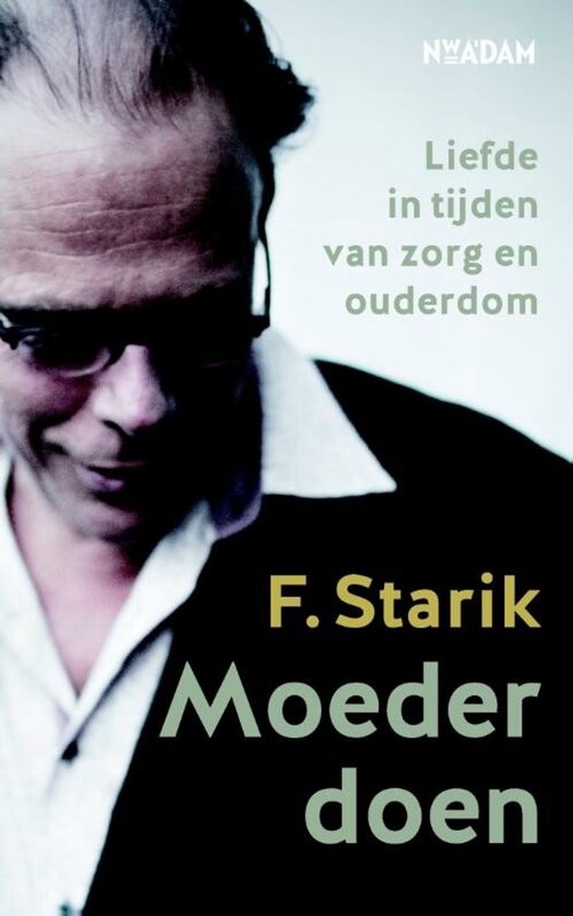 Voorzijde van het boek 'Moeder doen' met een portret van F. Starik en de titel in groen en geel.