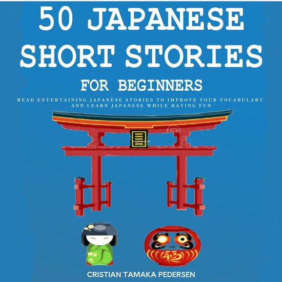 50 Japanese Short Stories for Beginners Read Entertaining Ja ... - cover