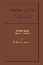 Tekst en Uitleg van het Nieuwe Testament 1 - Het Evangelie van Mattheus