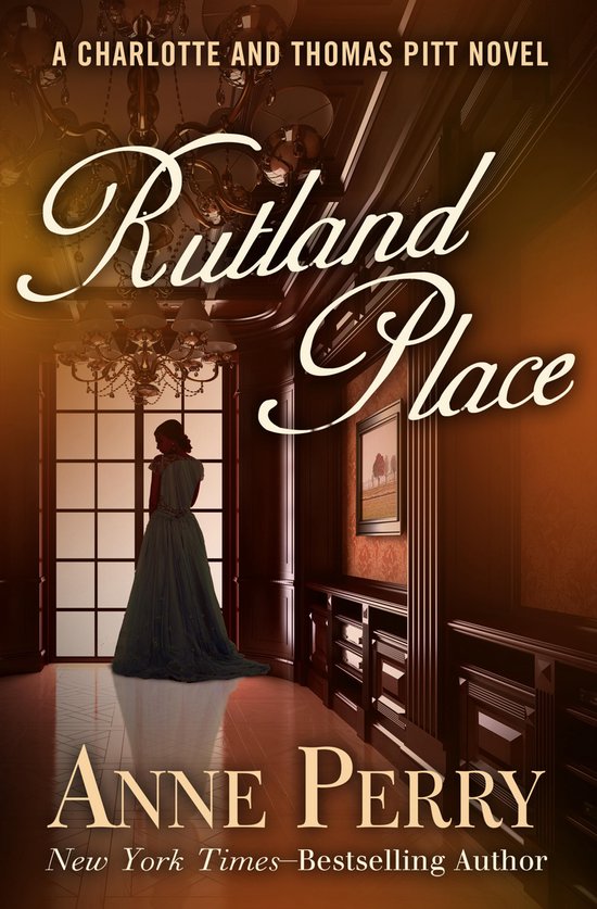 The Charlotte and Thomas Pitt Novels 5 - Rutland Place - cover