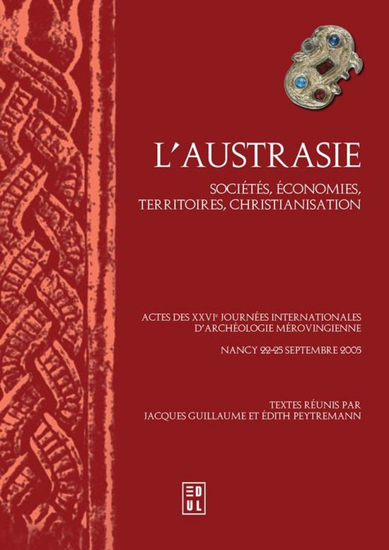 Archéologie, espaces, patrimoines - L’Austrasie - cover