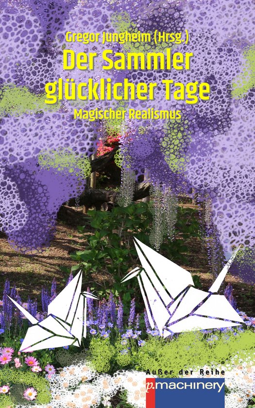Der Sammler glücklicher Tage - cover