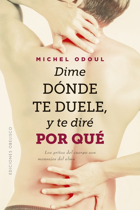 Salud y vida natural - Dime dónde te duele, y te diré por  ... - cover