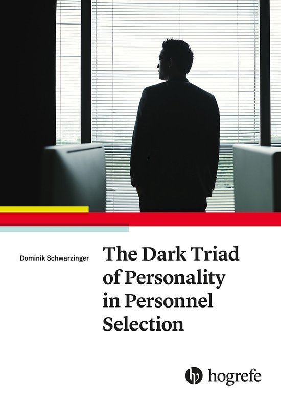 The Dark Triad of Personality in Personnel Selection - cover