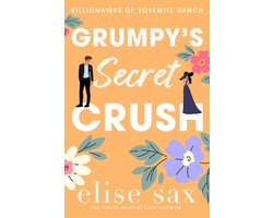 Billionaires of Yosemite Ranch 3 - Grumpy's Secret Crush