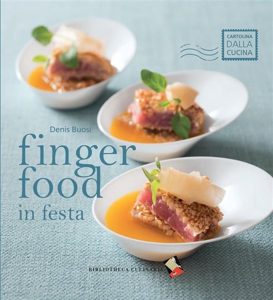 Cartolina dalla cucina - Finger food in festa - cover