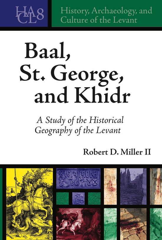 History, Archaeology, and Culture of the Levant - Baal, St.  ... - cover