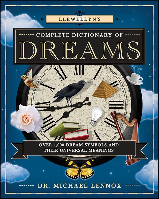 Dictionnaire complet des rêves de Llewellyn, avec une horloge ornée de symboles tels qu'un oiseau, un corbeau, une pyramide, une ampoule, une harpe et des livres.