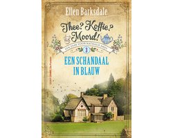 Omslag van Thee? Koffie? Moord! 3 - Een schandaal in blauw