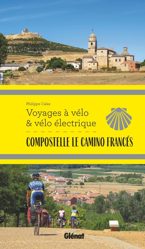 Compostelle Le Camino Francés Voyages à vélo - cover