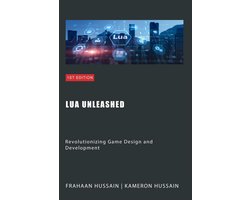 Lua Unleashed: Revolutionizing Game Design and Development