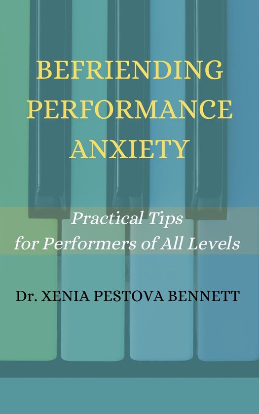 Befriending Performance Anxiety - cover