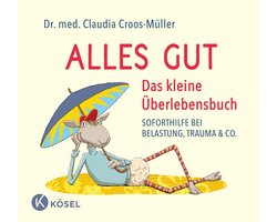 Overlevingsboek: Directe hulp bij stress en trauma