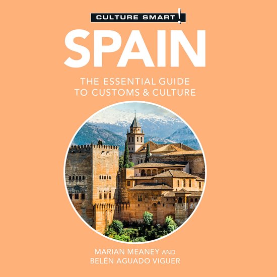 Spain - Culture Smart!: The Essential Guide to Customs & Cul ... - cover