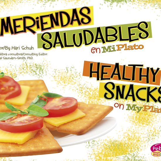 Meriendas saludables en MiPlato/Healthy Snacks on MyPlate - cover