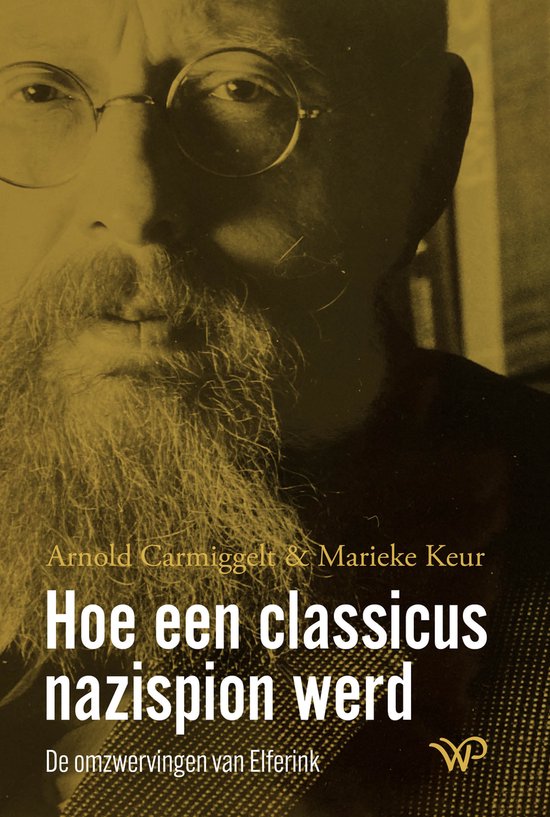 Hoe een classicus nazispion werd - cover