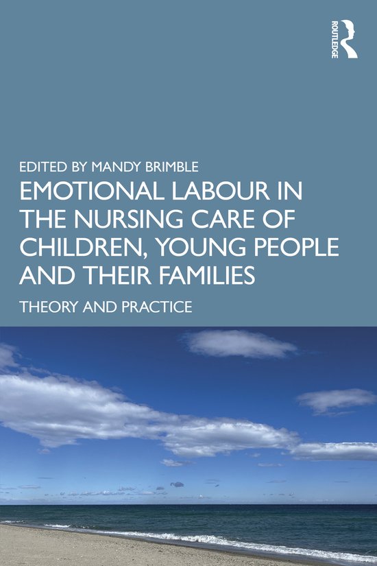 Emotional Labour in the Nursing Care of Children, Young People and ...