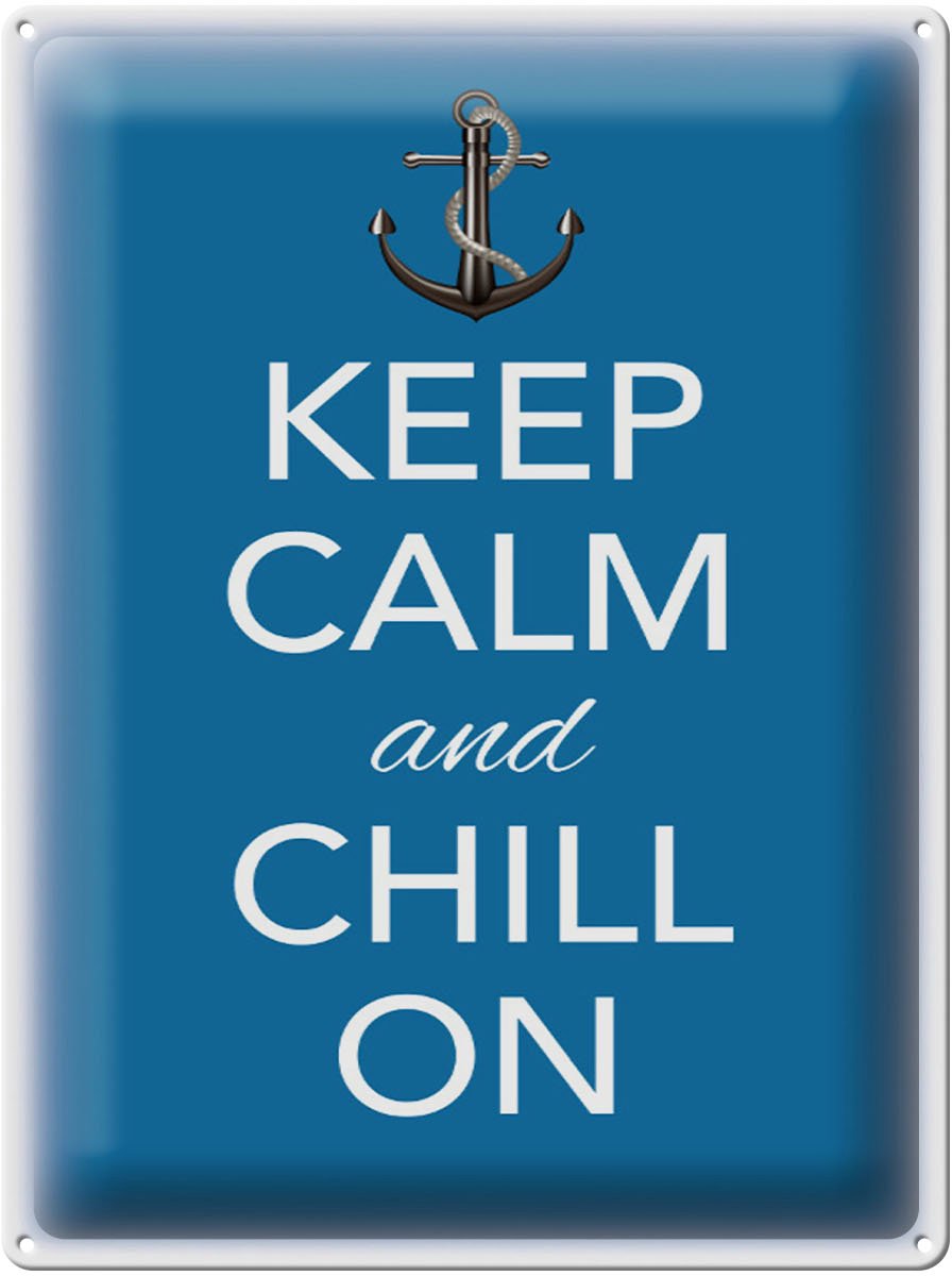 Blechschild Spruch 30x40cm Keep Calm and chill on