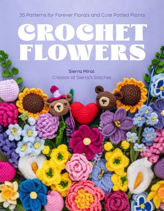 Boekomslag 'Crochet Flowers' met 35 patronen, met een kleurrijke verzameling gehaakte bloemen en planten, inclusief twee beren met hoedjes en een rood hart.