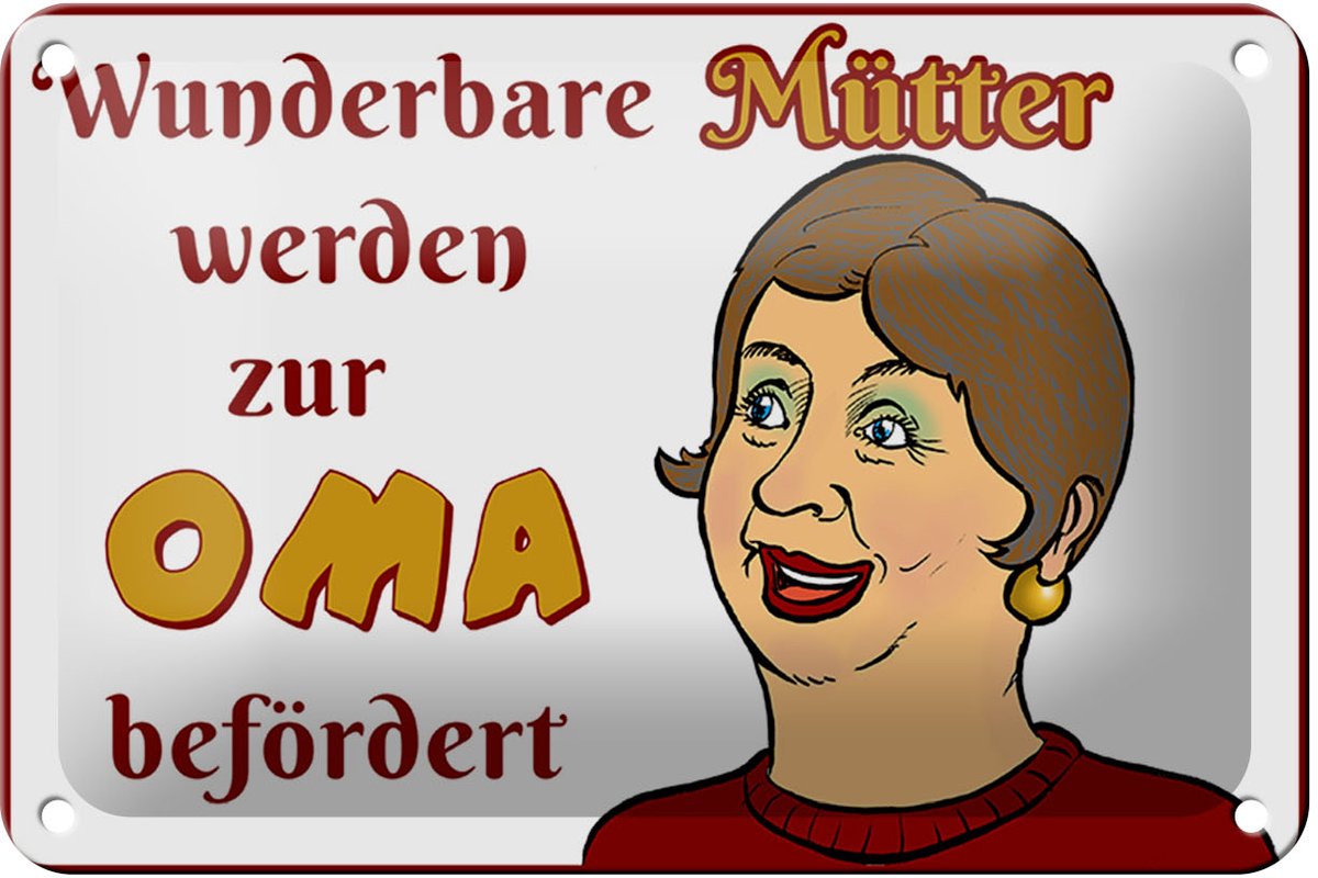 Blechschild Spruch 18x12cm wunderbare Mütter werden Oma