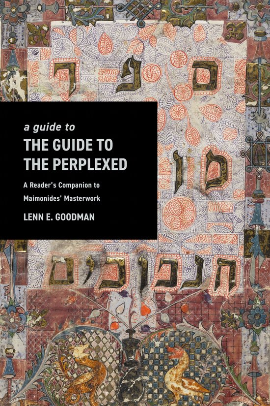 Boek 'A Guide to The Guide to the Perplexed' door Lenn E. Goodman, met Hebreeuwse karakters en decoratieve patronen.