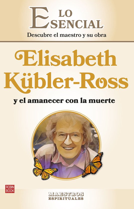 Maestros Espirituales - Elisabeth Kübler- Ross y el amanece ... - cover