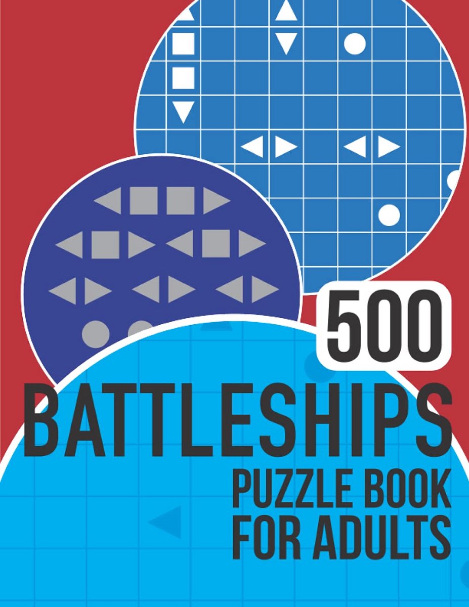 Vaarwel naar Puzzels: 500 Battleships Puzzels voor Volwassenen