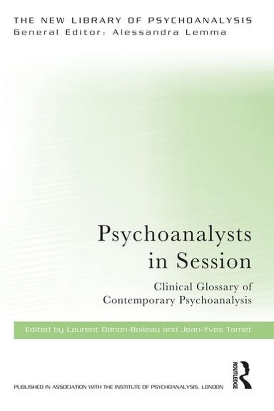 The New Library of Psychoanalysis - Psychoanalysts in Sessio ... - cover