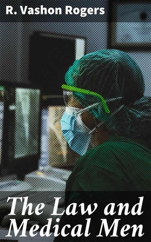 The Law and Medical Men - cover